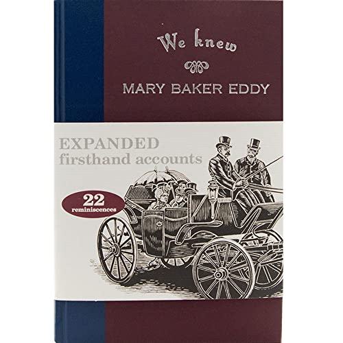 Beispielbild fr We Knew Mary Baker Eddy, Expanded Edition, Volume I zum Verkauf von Better World Books