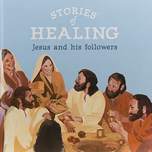 Beispielbild fr Stories of Healing: Jesus and his Followers zum Verkauf von Books From California