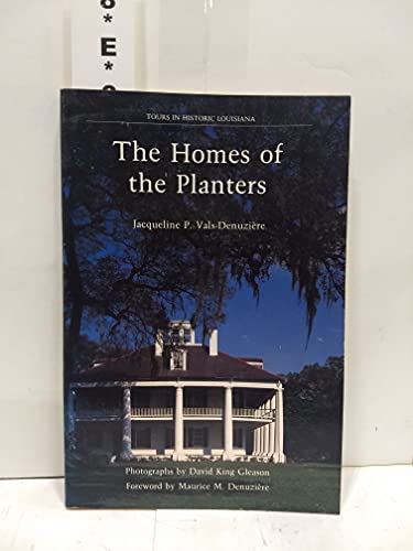 Stock image for The Homes of the Planters (Tours in Historic Louisiana) for sale by Wonder Book