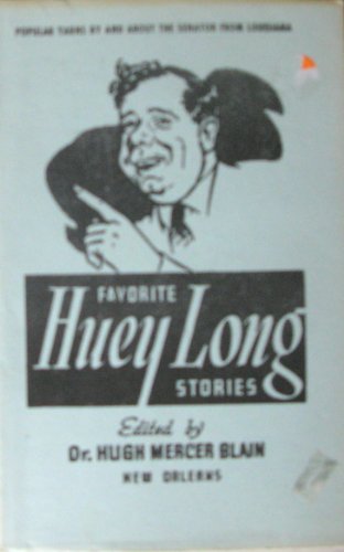 Imagen de archivo de Favorite Huey Long Stories a la venta por Daedalus Books