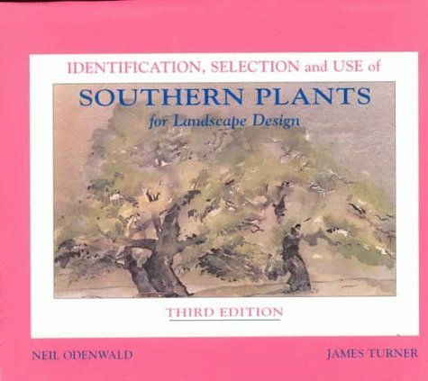 9780875118178: Identification Selection and Use of Southern Plants for Landscape Design