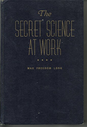 Beispielbild fr The Secret Science at Work: The Huna Method as a Way of Life zum Verkauf von Half Price Books Inc.