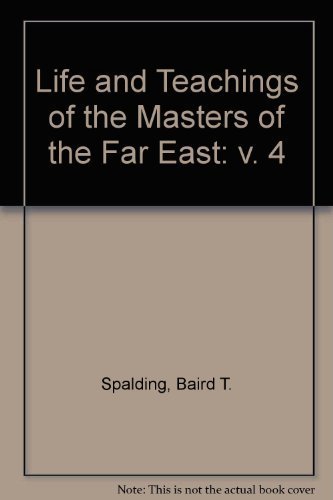 Beispielbild fr Life and Teaching of the Masters of the Far East, Vol. 4 zum Verkauf von HPB-Ruby