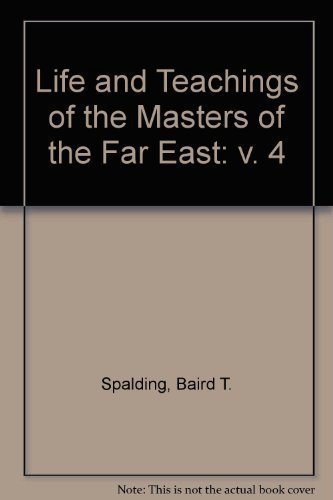 Stock image for Life and Teaching of the Masters of the Far East, Vol. 4 for sale by HPB-Ruby