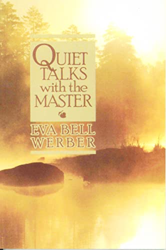 Stock image for QUIET TALKS WITH THE MASTER for sale by -OnTimeBooks-