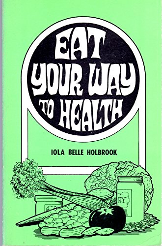 Stock image for EAT YOUR WAY TO HEALTH for sale by Revaluation Books