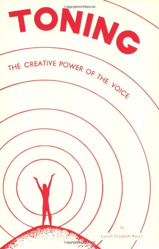 9780875161761: Toning: The Creative Power of the Voice