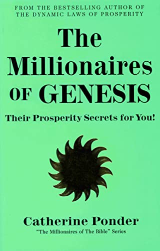 Stock image for The Millionares of Genesis : Their Prosperity Secrets for You! (the Millionaires of the Bible Series) for sale by Better World Books