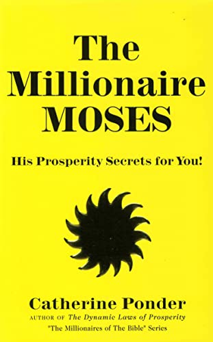 Beispielbild fr The Millionaire Moses: His Prosperity Secrets for You! (Millionaires of the Bible Series) zum Verkauf von ThriftBooks-Atlanta