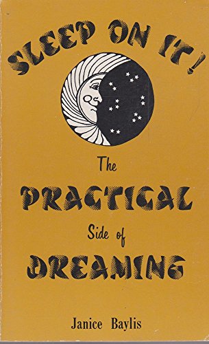 Beispielbild fr Sleep on It: The Practical Side of Dreaming zum Verkauf von Wonder Book