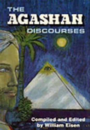 Stock image for The Agashan Discourses: The Agashan Teachers Speak on the Who, What, Where, When, and Why of Life on the Earth Plane for sale by ThriftBooks-Dallas