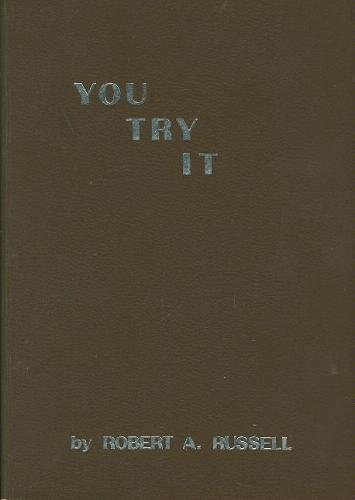 You Try It (9780875163260) by Russell, Robert A.