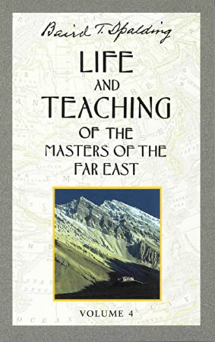 Imagen de archivo de Life and Teaching of the Masters of the Far East, Volume 4: Book 4 of 6: Life and Teaching of the Masters of the Far East a la venta por ThriftBooks-Atlanta