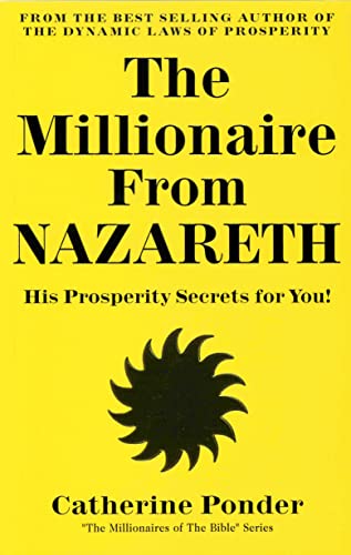 Imagen de archivo de The Millionaire from Nazareth: His Prosperity Secrets for You! (Millionaires of the Bible Series) a la venta por ThriftBooks-Atlanta