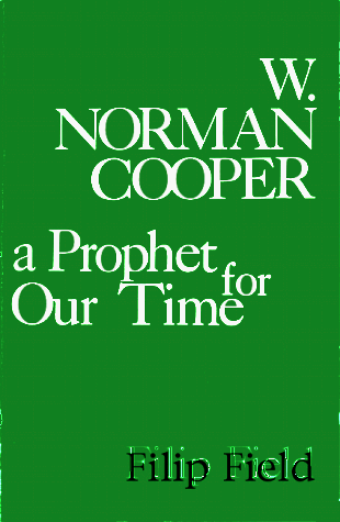 Stock image for W. Norman Cooper, a Prophet for Our Time for sale by Library House Internet Sales