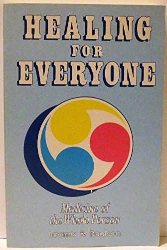 Stock image for Healing for Everyone: Medicine of the Whole Person for sale by Ergodebooks