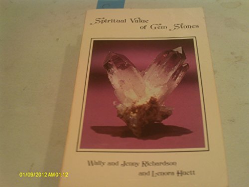 Spiritual Value of Gem Stones - Richardson, Wallace G.: 9780875163833 -  AbeBooks