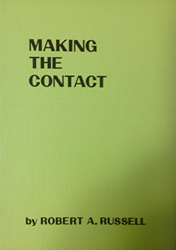 Making the Contact (9780875163918) by Russell, Robert A.