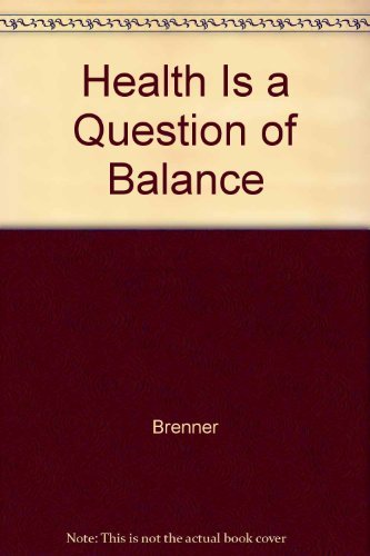 Imagen de archivo de Health Is a Question of Balance a la venta por Oddball Books