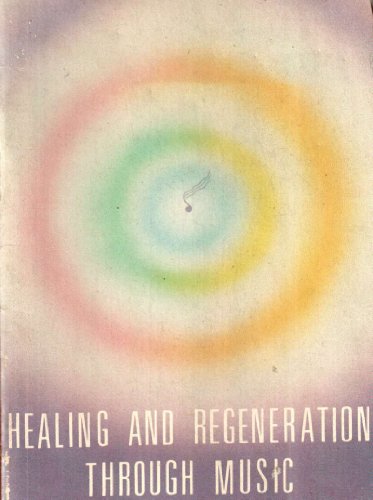 Imagen de archivo de Healing and Regeneration Through Music a la venta por Bank of Books