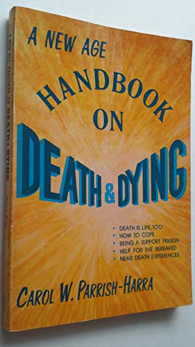 Imagen de archivo de A New Age Handbook on Death and Dying a la venta por ThriftBooks-Dallas
