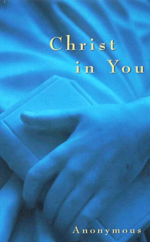 Imagen de archivo de CHRIST IN YOU a la venta por Gulf Coast Books