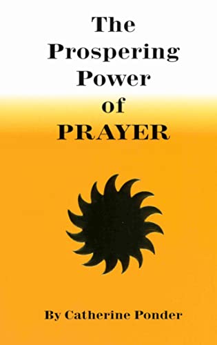 THE PROSPERING POWER OF PRAYER (9780875165165) by Ponder, Catherine
