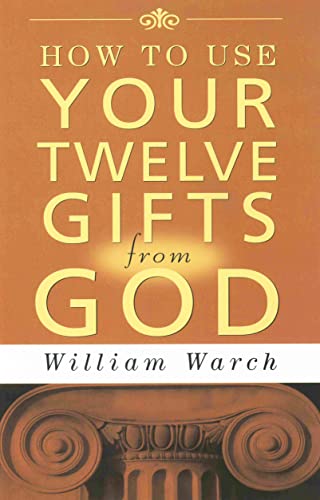 Stock image for How to Use Your 12 Gifts from God for sale by SecondSale