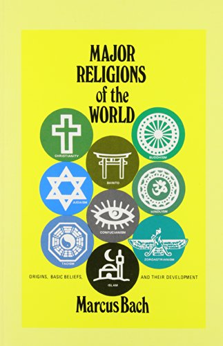 9780875165431: Major Religions of the World: Their Origins, Basic Beliefs and Development