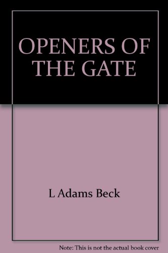 Stock image for The Openers of the Gate for sale by ThriftBooks-Atlanta