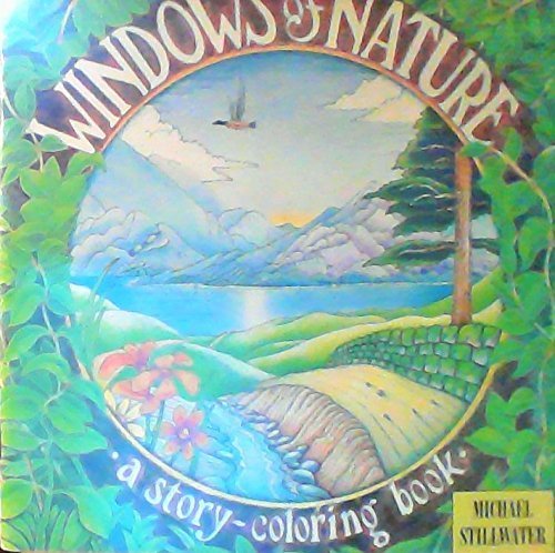 Beispielbild fr Windows of Nature: A Story Coloring Book zum Verkauf von Wonder Book
