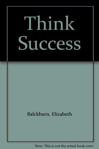 Stock image for THINK SUCCESS for sale by Revaluation Books