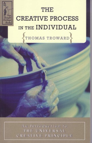 9780875166407: THE CREATIVE PROCESS IN THE INDIVIDUAL: An Introduction to the Universal Creative Principle