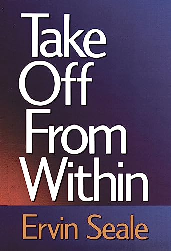 Take Off from Within - Ervin Seale