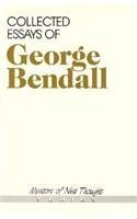 Stock image for Collected Essays of George Bendall (Mentors of New Thought Series) for sale by Front Cover Books