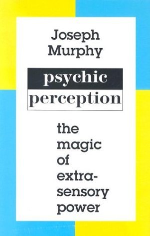 Imagen de archivo de Psychic Perception: The Magic of Extrasensory Power a la venta por WorldofBooks