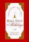 9780875166865: Holy Days and Holidays: Blessed Occasions for Heart and Mind