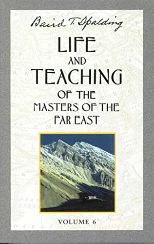 Imagen de archivo de Life and Teaching of the Masters of the Far East, Vol. 6 a la venta por Goodwill Books