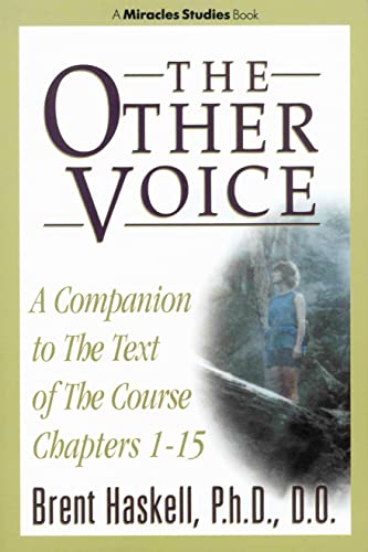 Imagen de archivo de The Other Voice: A Companion to the Text of the Course Chapters 1-15 a la venta por ThriftBooks-Atlanta