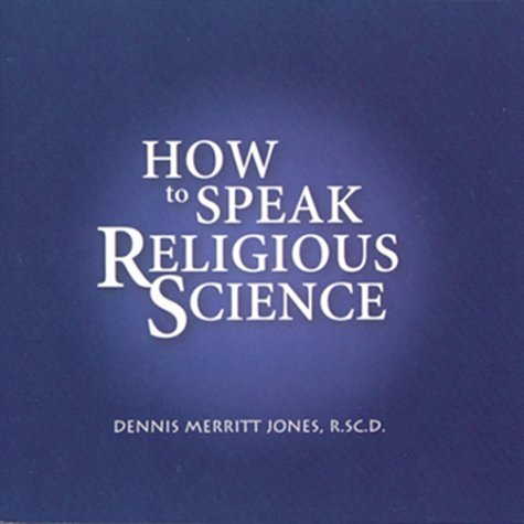 Stock image for How to Speak Religious Science for sale by Front Cover Books