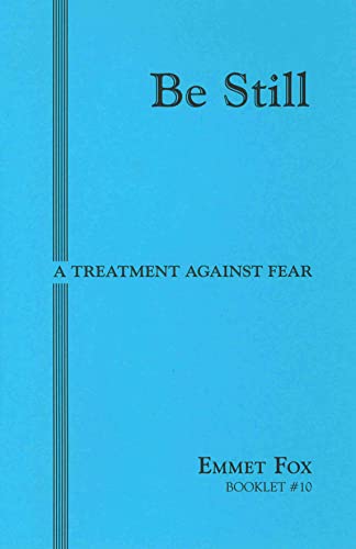 Imagen de archivo de BE STILL #10: A Treatment Against Fear [Pamphlet] Fox, Emmet a la venta por Lakeside Books