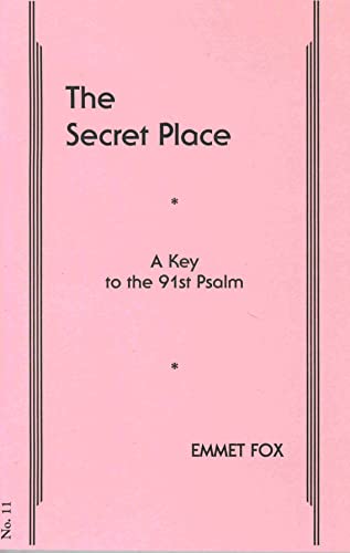 Imagen de archivo de THE SECRET PLACE #11: A Key to the 91st Psalm a la venta por Save With Sam