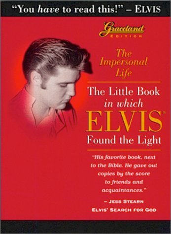 Beispielbild fr The Impersonal Life: The Little Book in Which Elvis Found the Light: Graceland Edition zum Verkauf von Books Unplugged