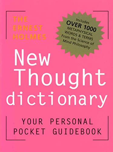 Beispielbild fr Ernest Holmes New Thought Dictionary: Your Pocket Guidebook to Religious Science New ed Dictionary New Thought Terms zum Verkauf von WorldofBooks