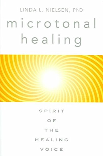 Stock image for Microtonal Healing: Spirit of the Healing Voice for sale by HPB-Diamond