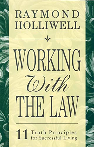 Stock image for WORKING WITH THE LAW: 11 TRUTH PRINCIPLES FOR SUCCESSFUL LIVING for sale by ICTBooks