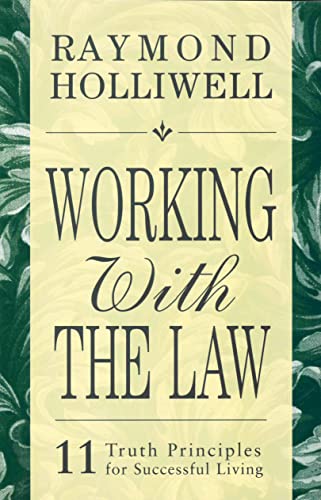 9780875168081: WORKING WITH THE LAW: 11 TRUTH PRINCIPLES FOR SUCCESSFUL LIVING