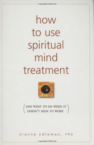 Stock image for HOW TO USE SPIRITUAL MIND TREATMENT: And What to Do When it Doesnt Seem to Work for sale by Goldstone Books