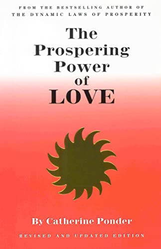 Imagen de archivo de THE PROSPERING POWER OF LOVE: Revised & Updated Edition a la venta por Goodwill of Colorado