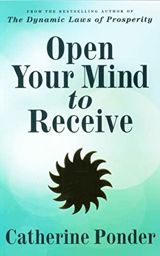 9780875168289: OPEN YOUR MIND TO RECEIVE: Revised Edition